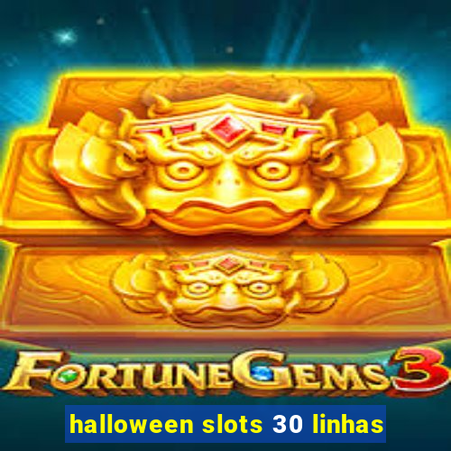 halloween slots 30 linhas